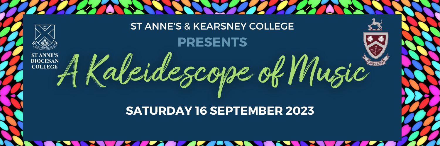 ST ANNE'S & KEARSNEY COLLEGE PRESENTS 'A KALEIDESCOPE OF MUSIC'