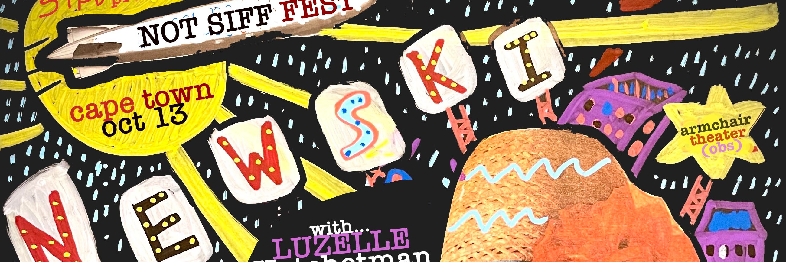 Not Siff Fest : Newski / Luzelle / Hatchetman / Jak Tomas  LIVE at The Armchair Theatre