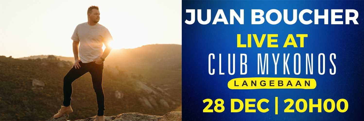Juan Boucher live by Club Mykonos Langebaan