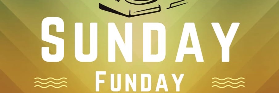 Sunday Funday