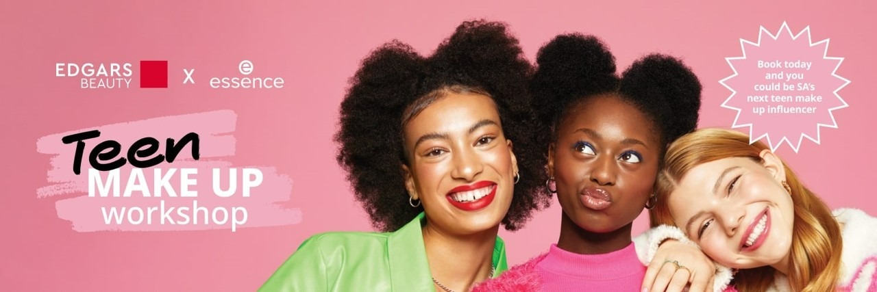 EDGARS BEAUTY X ESSENCE TEEN MAKEUP WORKSHOP - JOHANNESBURG