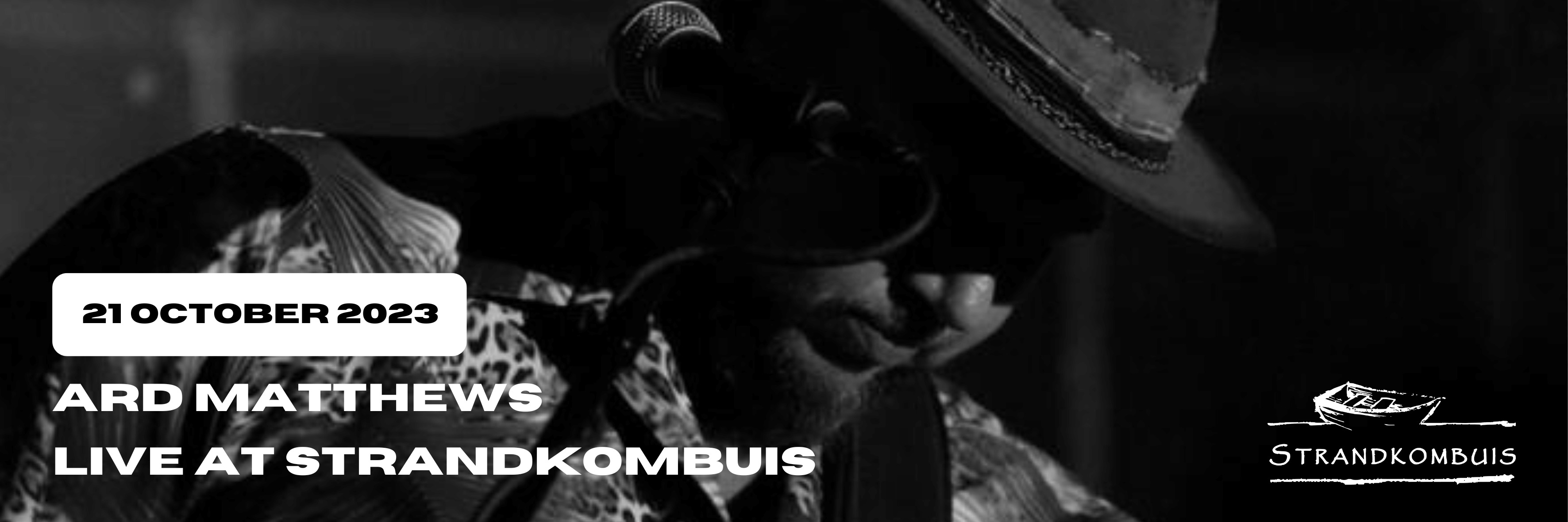 ARD MATTHEWS LIVE AT STRANDKOMBUIS