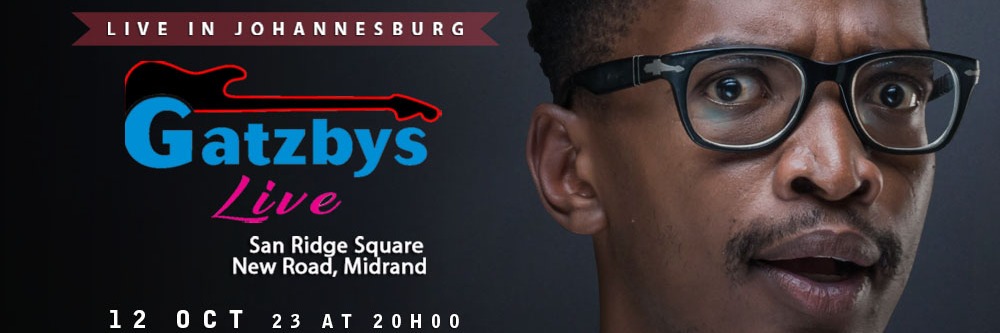 Bongani Dube LIVE in Midrand at Gatzbys LIVE 12 Oct 2023