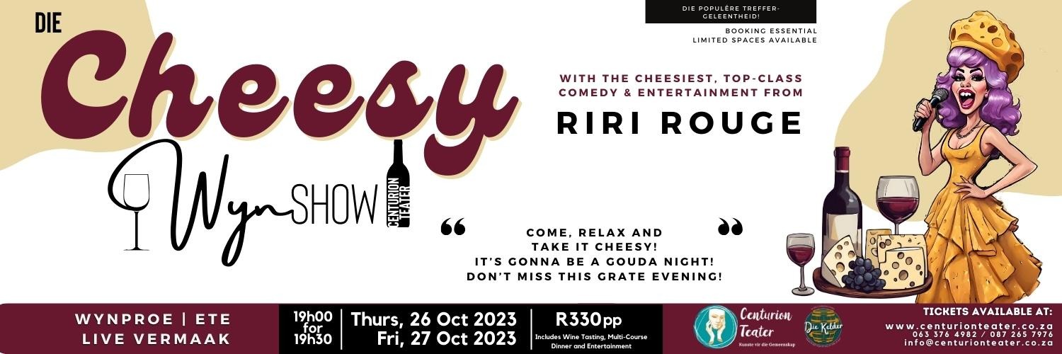 Die Wyn Show: A Cheesy Experience! (Die Kelder @ Centurion Teater)