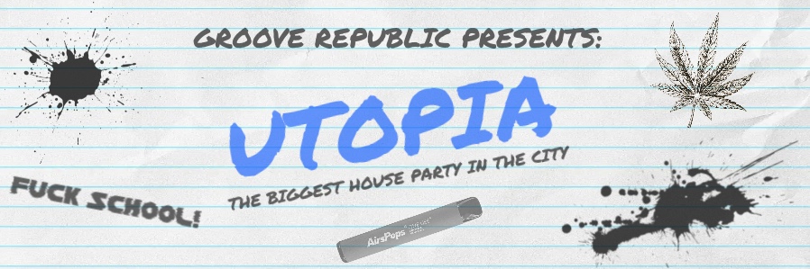 Groove Republic Presents: UTOPIA