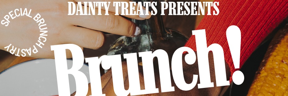 Brunch with Dainty Treats and Friends