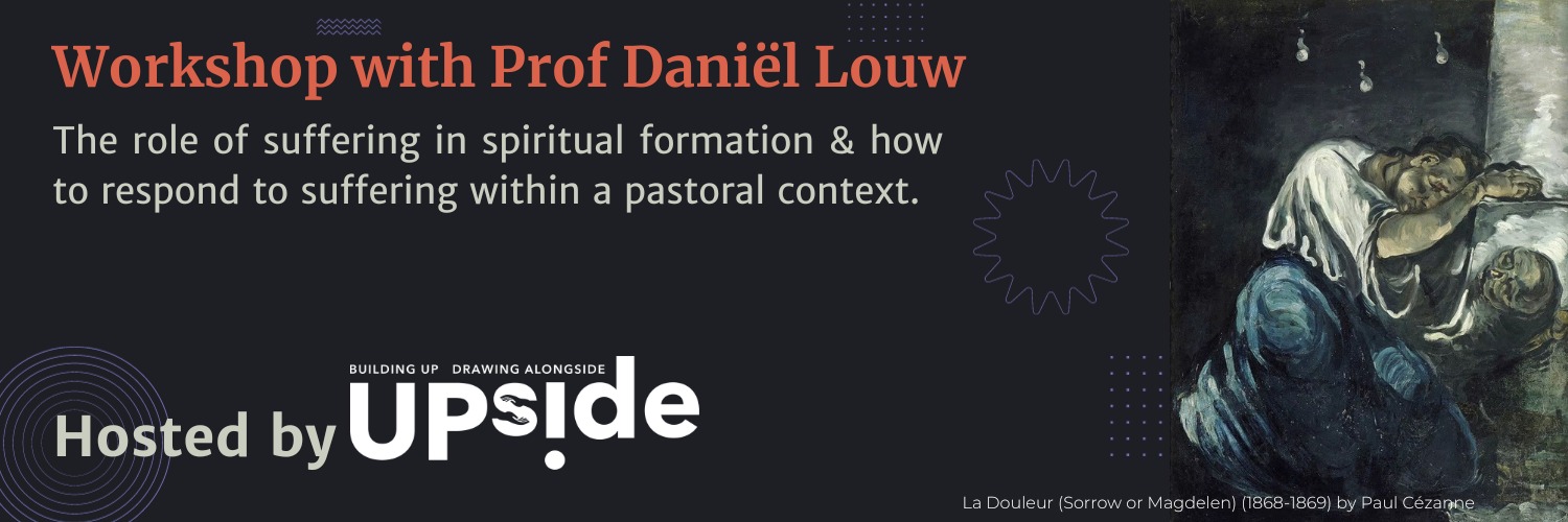 Workshop: The meaning of suffering in our spiritual formation & how to respond to suffering within a pastoral context