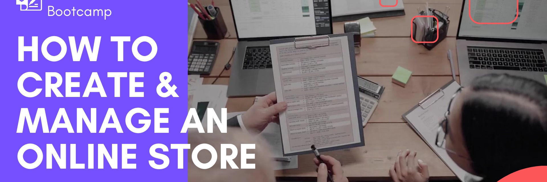 E-Commerce Bootcamp: Learn How to Create & Manage an Online Business