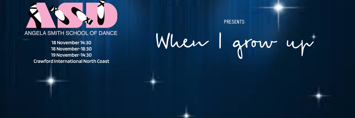 Angela Smith School Of Dance Presents "When I Grow Up"