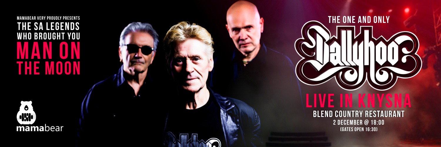 Ballyhoo Knysna TICKETS AVAILABLE AT THE GATE