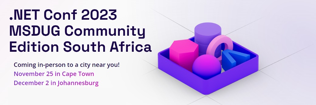 .NET Conf 2023 MSDUG Community Edition South Africa - Cape Town