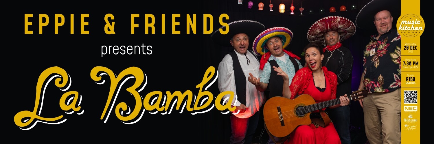 Eppie & Friends "La Bamba" live at the Music Kitchen Wed 20th Dec 2023