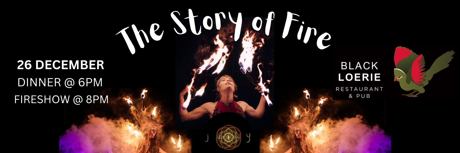 The Story of Fire - Black Loerie Restaurant (Knysna)