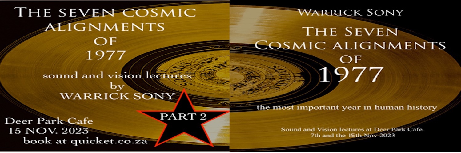 The Seven Cosmic Alignments of 1977, presented by Warrick Sony, PART 2