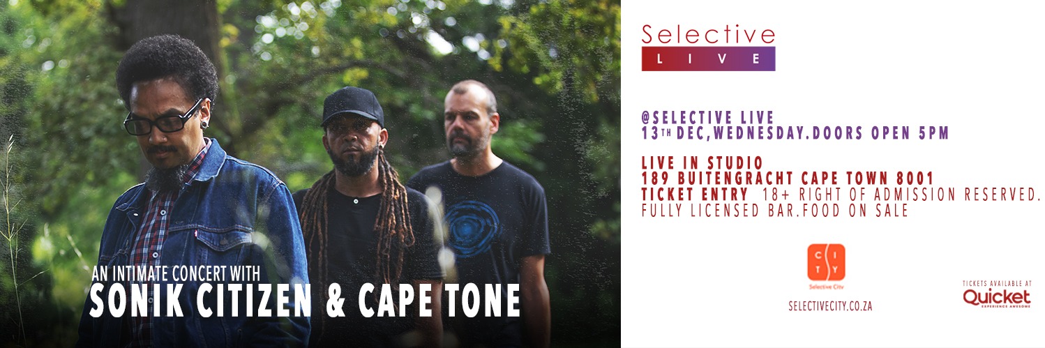 Sonik Citizen & Cape Tone at Selective Live