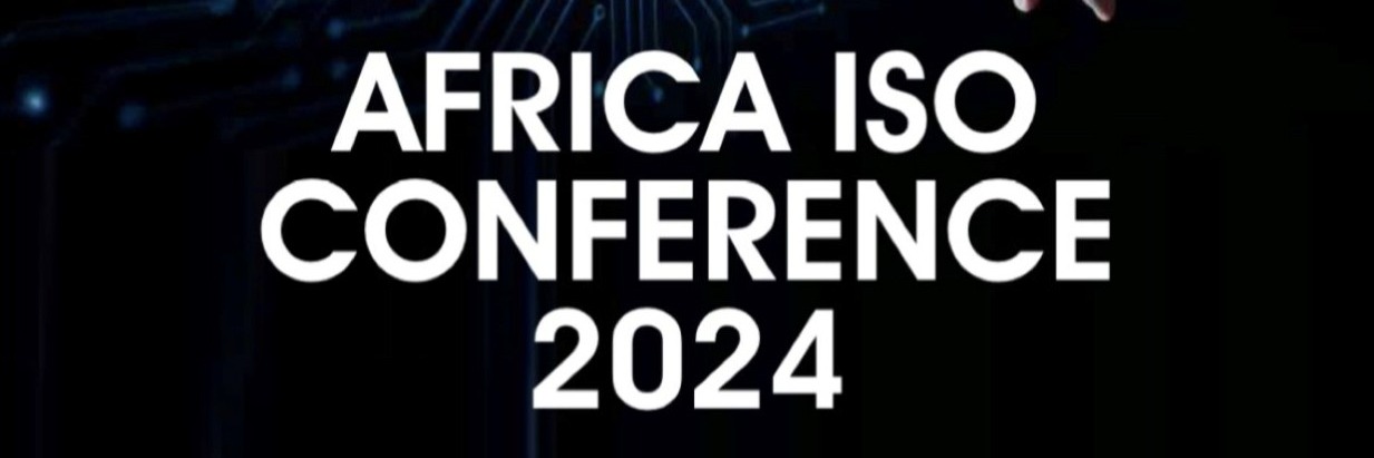 Africa ISO Conference 2024