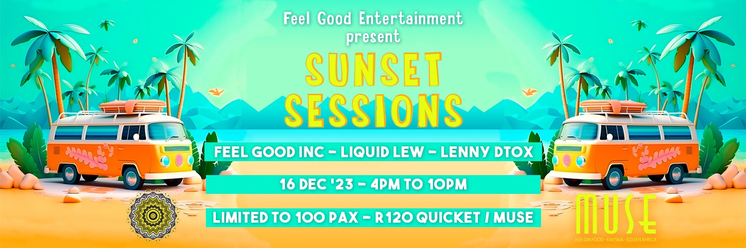 SUNSET SESSIONS @ Muse Knysna