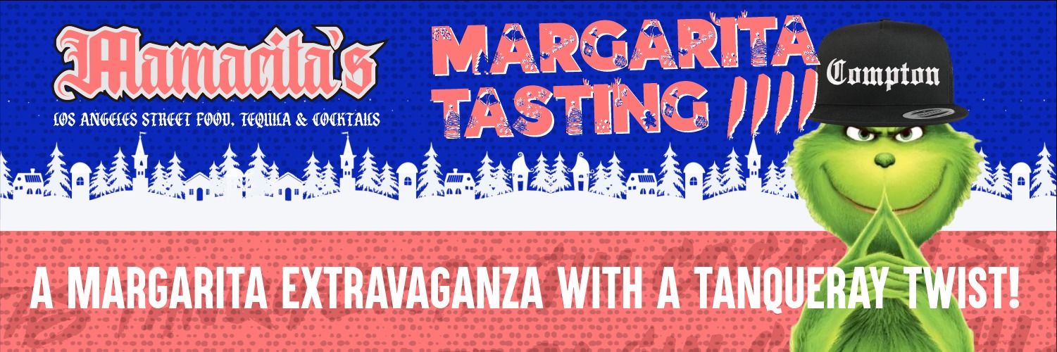 Mamacitas Margarita Tasting Chapter IIII