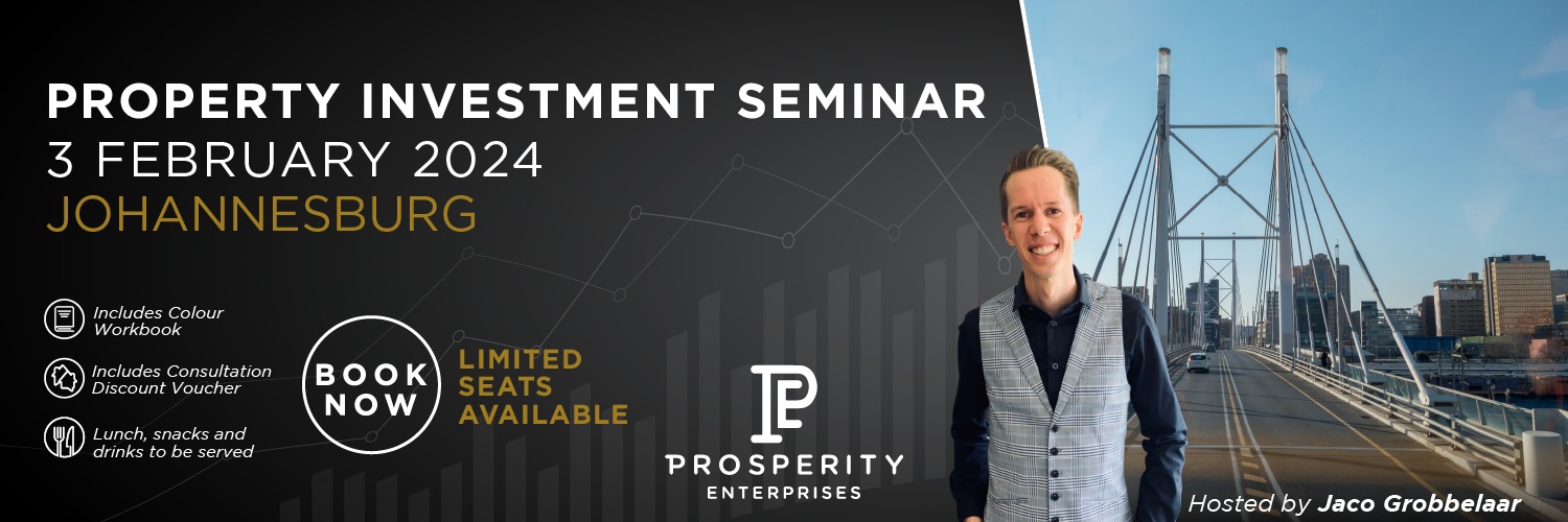 Be Prosperous - Property Investment Seminar - Johannesburg (Full Day) 3 February 2024