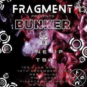 Book tickets for FRAGMENT - BUNKER