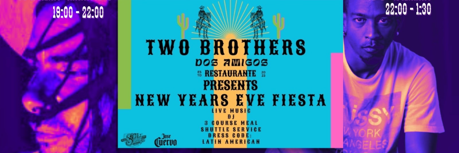 TWO BROTHERS DOS AMIGOS RESTAURANTE PRESENTS NEW YEARS EVE FIESTA 31ST DEC 2023