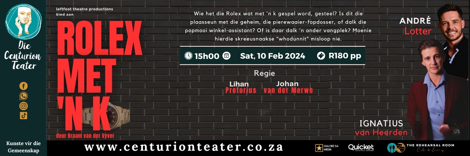 Rolex met 'n K - met André Lotter en Ignatius van Heerden (@ Die Centurion Teater)