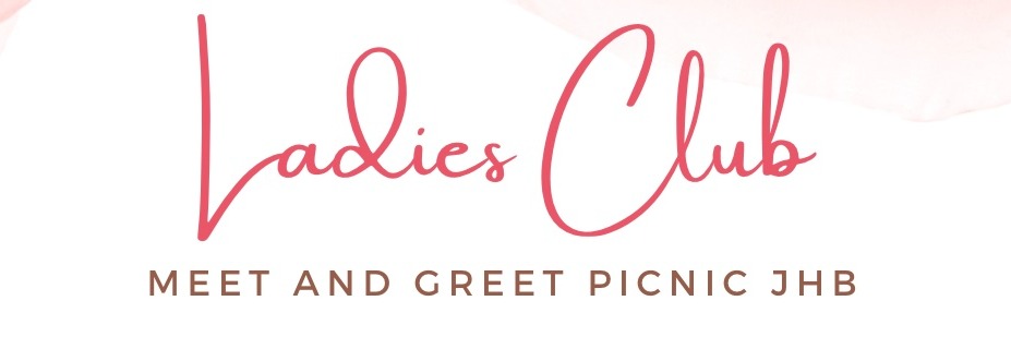 THE LADIES CLUB JHB MEET AND GREET PICNIC