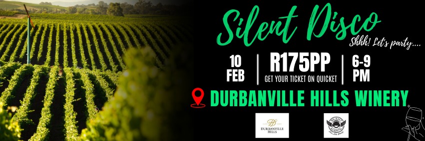 SUNSET SILENT DISCO - SILENT EVENTS - SATURDAY 10 FEBRUARY 2024 - DURBANVILLE HILLS WINERY