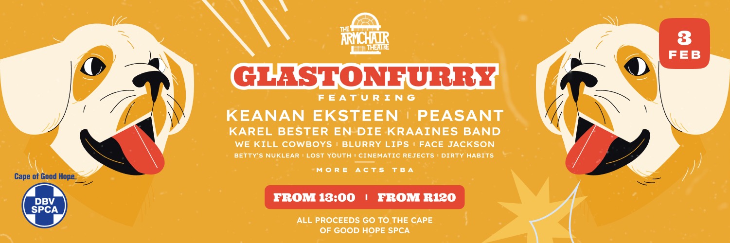 Glastonfurry : Peasant / Keenean Eksteen / We Kill Cow Boys / Karel Bester ED Kraaines Band / Face Jackson and more