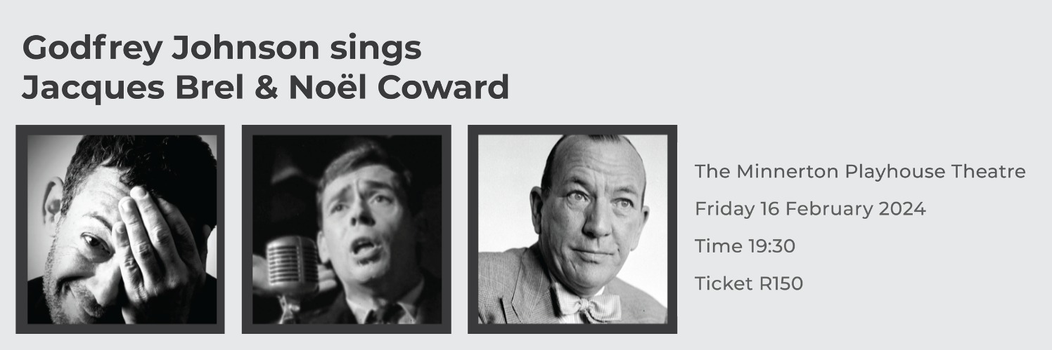 Godfrey Johnson sings Jacques Brel and Noel Coward.