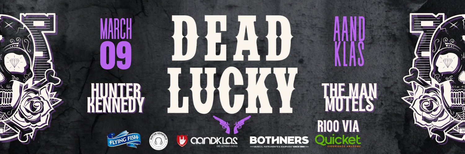 DEAD LUCKY, HUNTER KENNEDY, THE MAN MOTELS - LIVE at Aandklas Stellenbosch