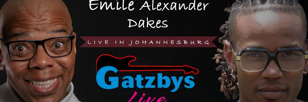 Emile Alexander & Dakes LIVE in Johannesburg at Gatzbys LIVE, Midrand - 10 February 2024