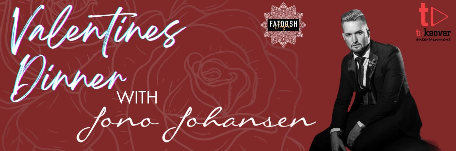Valentine's Dinner with Jono Johansen