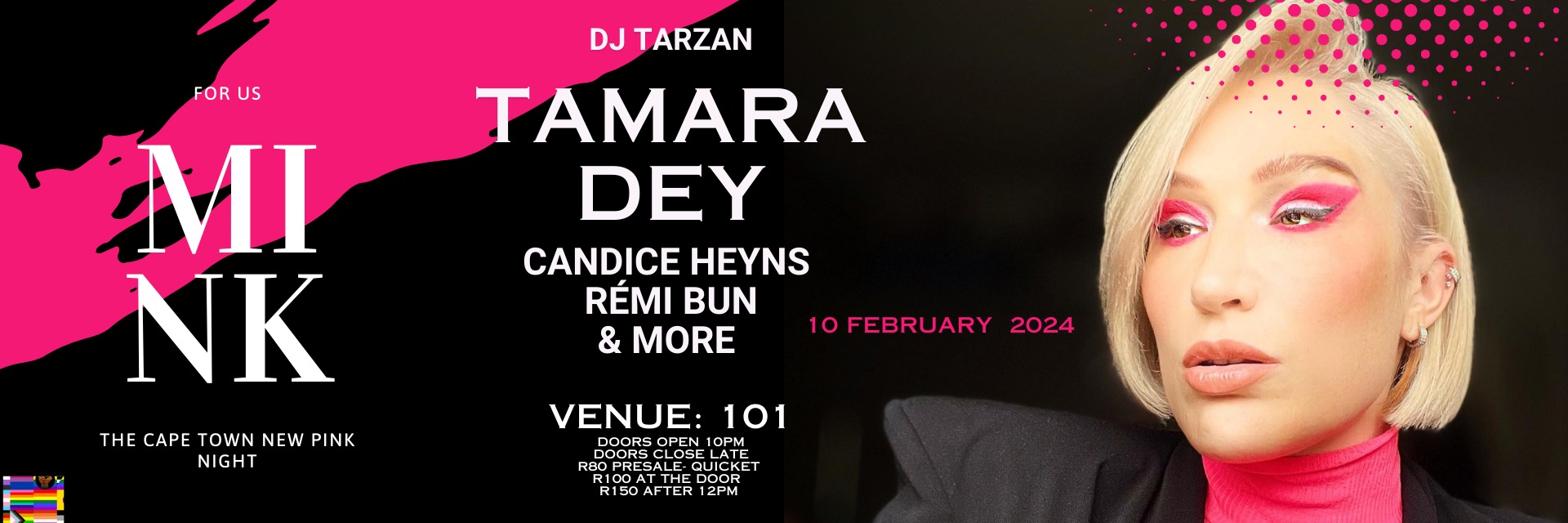 MINK 101 presents: TAMARA DEY & CANDICE HEYNS B2B RÉMI BUN & More