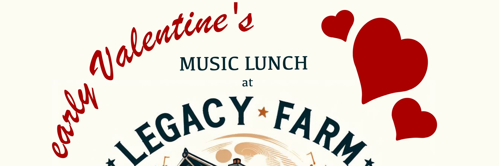 Early Valentine's Music Lunch at Legacy Farm