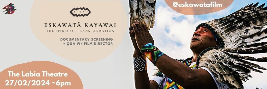 Eskawatã Kayawai - The Spirit of Transformation