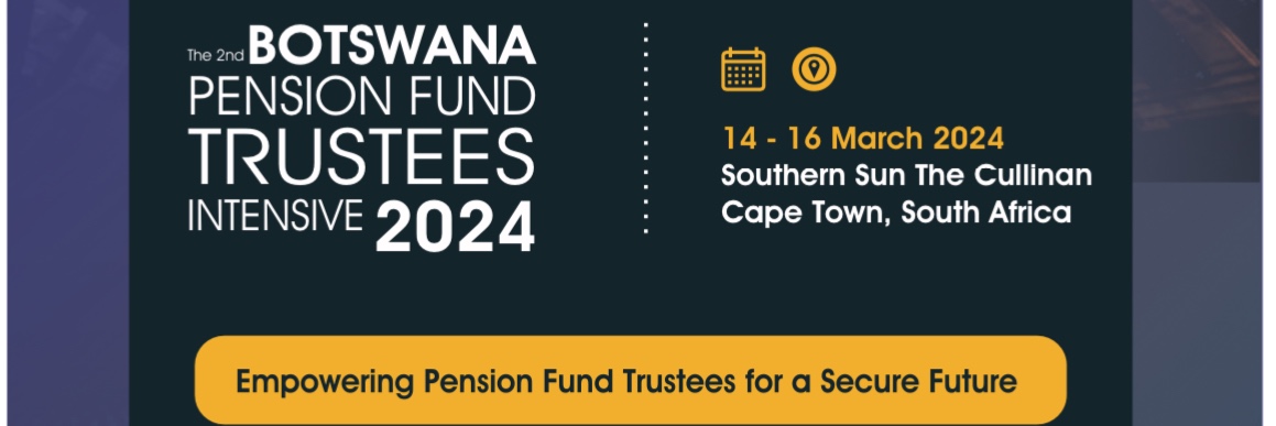 2nd Botswana Pension Fund Trustees Intensive 2024