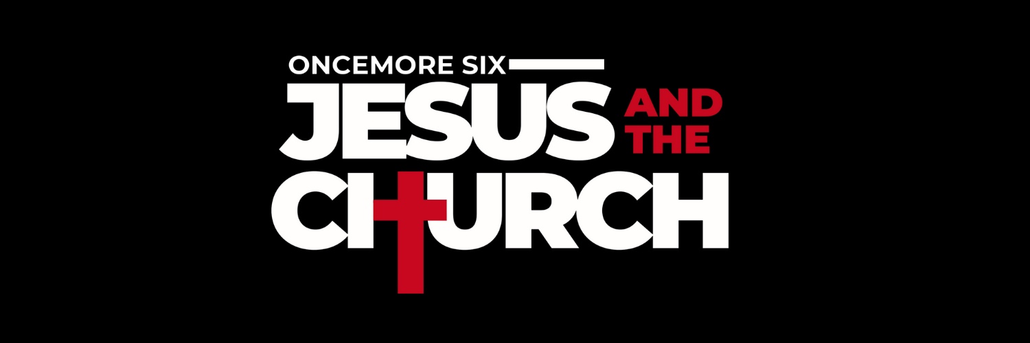 Oncemore Six , Jesus and The Church - Mthatha Experience