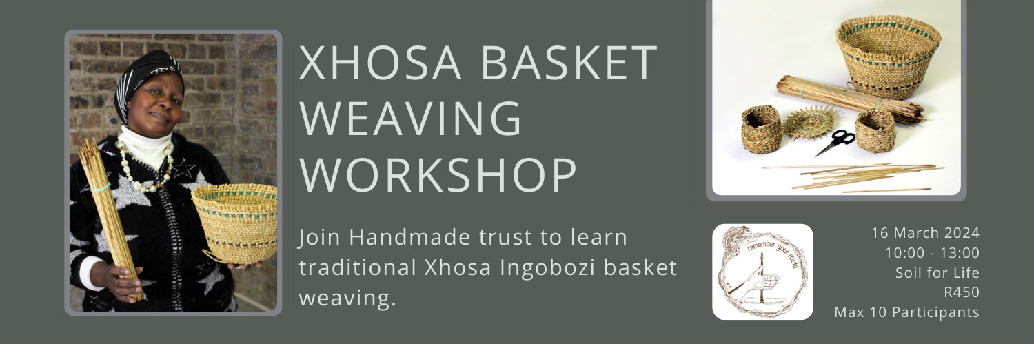 Traditional Xhosa Basket Weaving Workshop