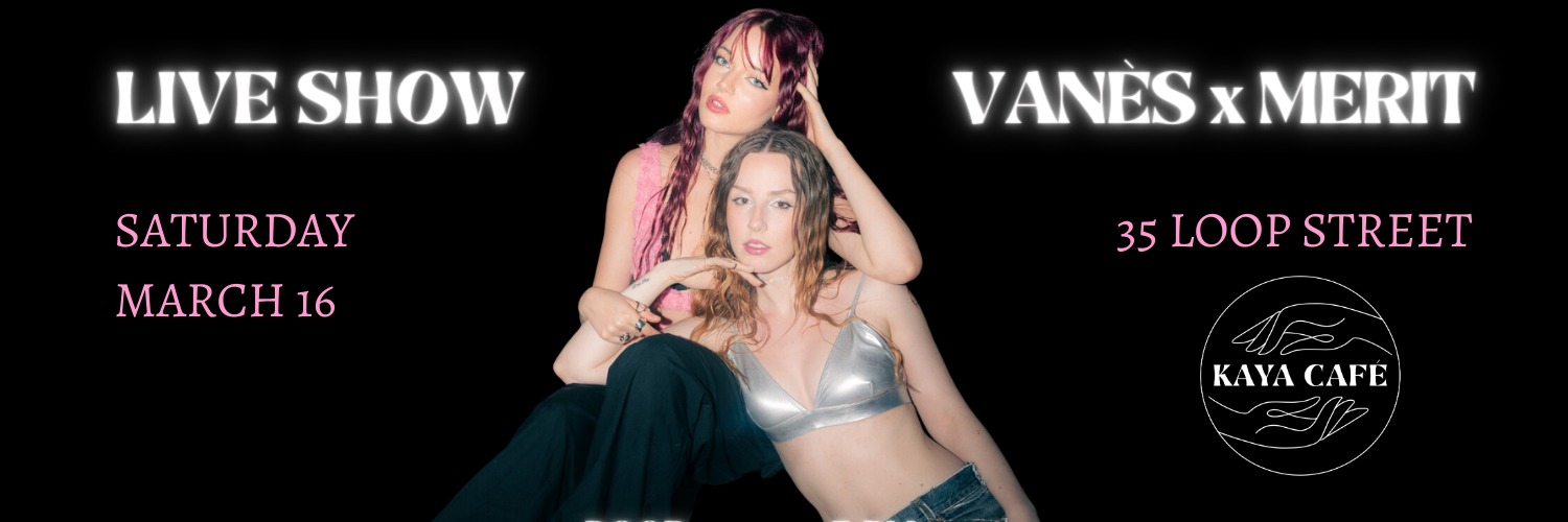 VANÈS X MERIT Live at the KAYA Café