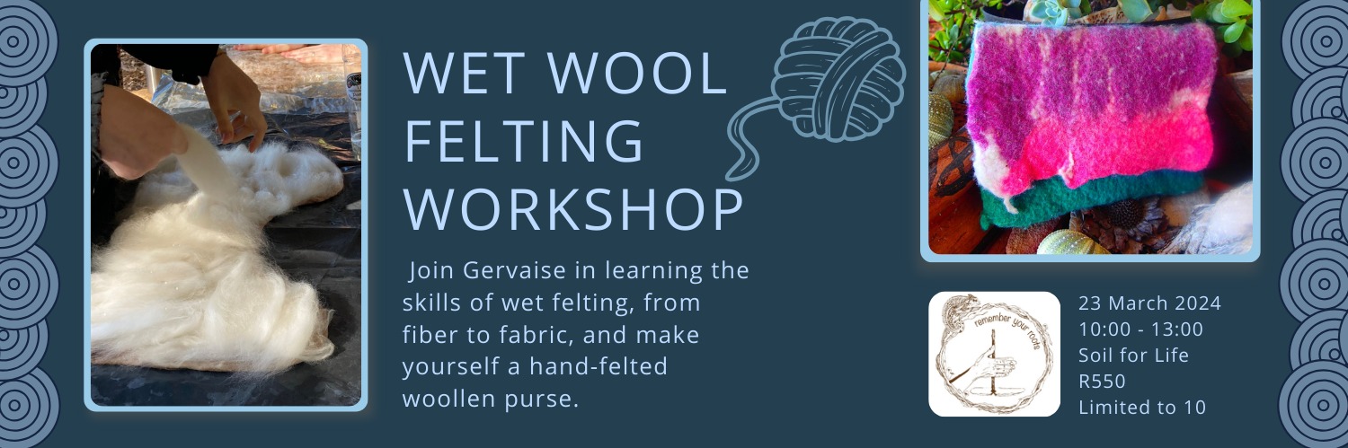 Wet Wool Felting Workshop