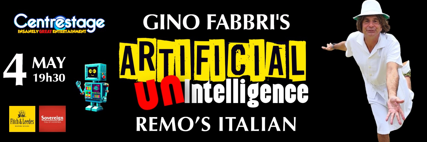 Gino Fabbri's Artificial UN-Intelligence (4 May at Remos)