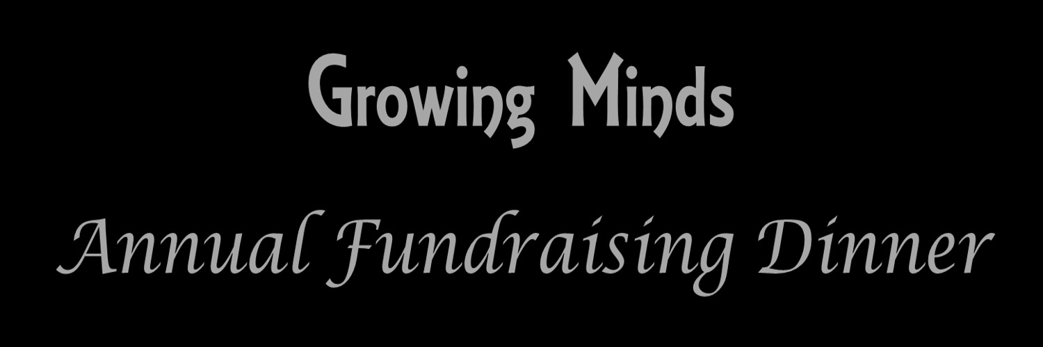 Growing Minds Fundraising Dinner