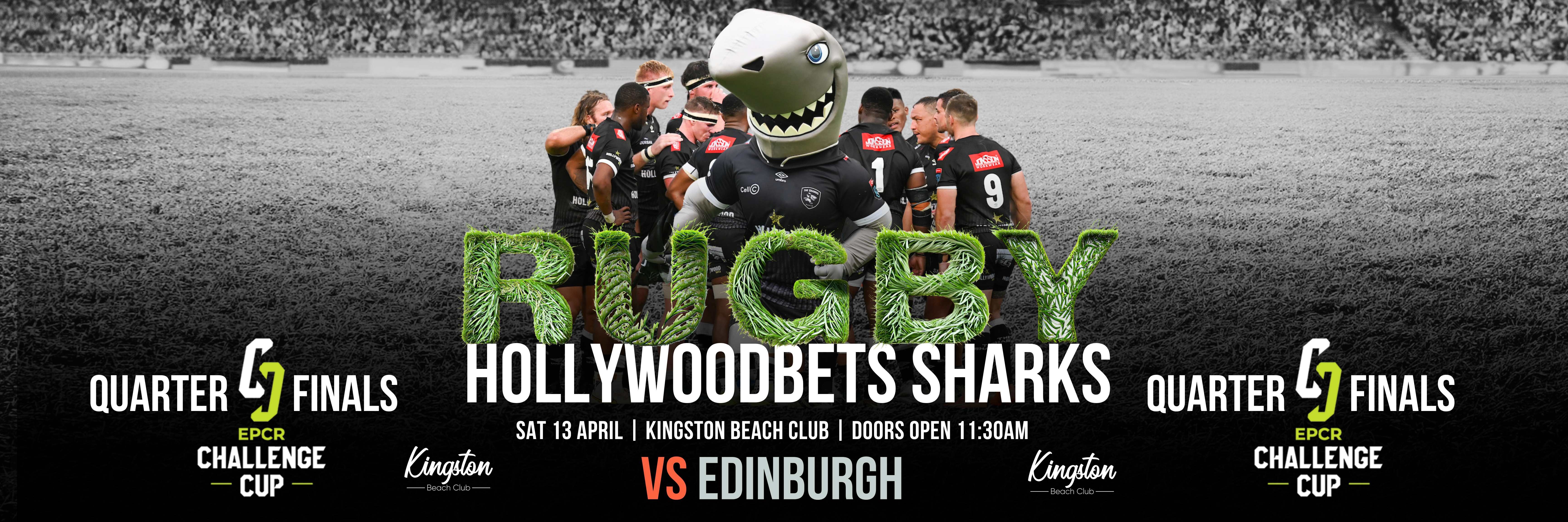 Hollywoodbets Sharks VS Edinburgh Rugby Game- EPCR Challenger Cup Quarter Finals