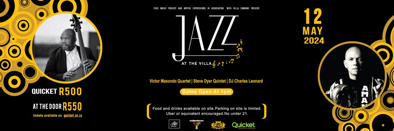 Jazz at The Villa - Victor Masondo Quartet - Steve Dyer Quintet - DJ Charles Leonard