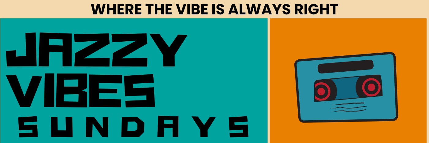 Jazzy Vibes Sundays: The First Day Of Church
