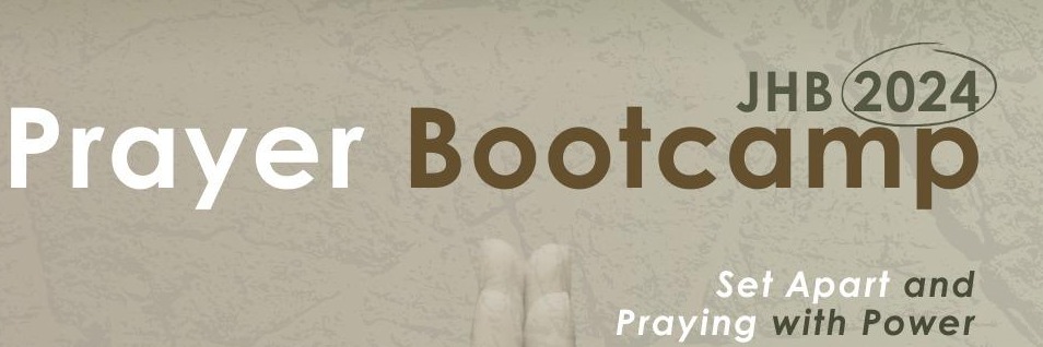 Every Nation Prayer Bootcamp - Johannesburg