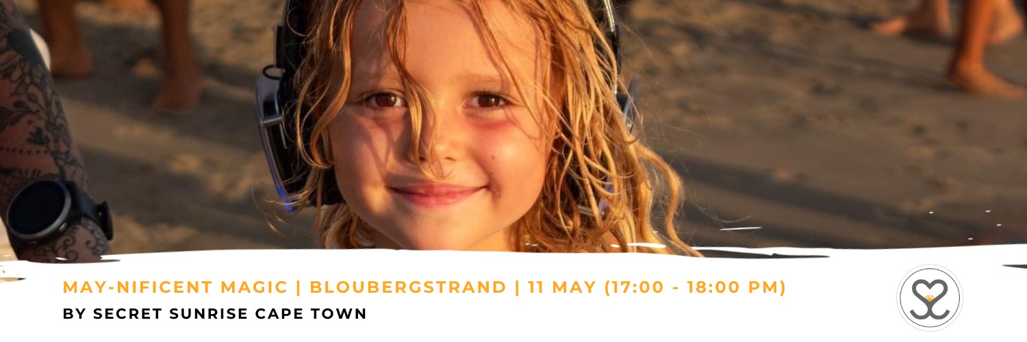 May-Nificent Magic  | Bloubergstrand | Secret Sunset