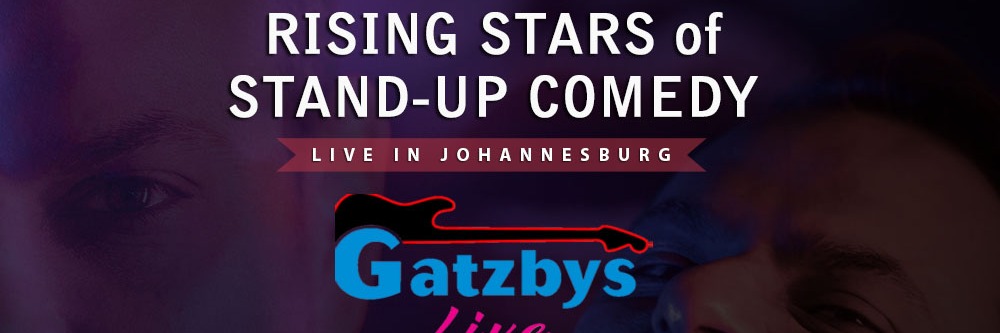 Rising Stars of South African Stand-up Comedy at Gatzbys LIVE - 16 May 2024