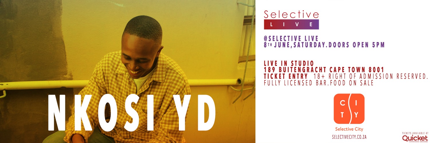 NKOSI YD at Selective Live